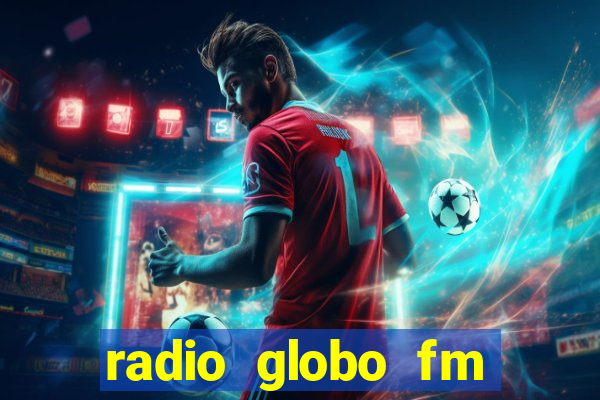 radio globo fm 90.1 salvador bahia